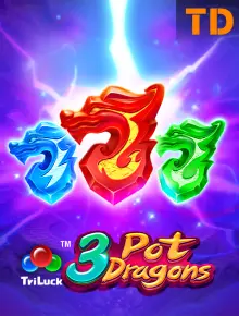 3 Pot Dragons